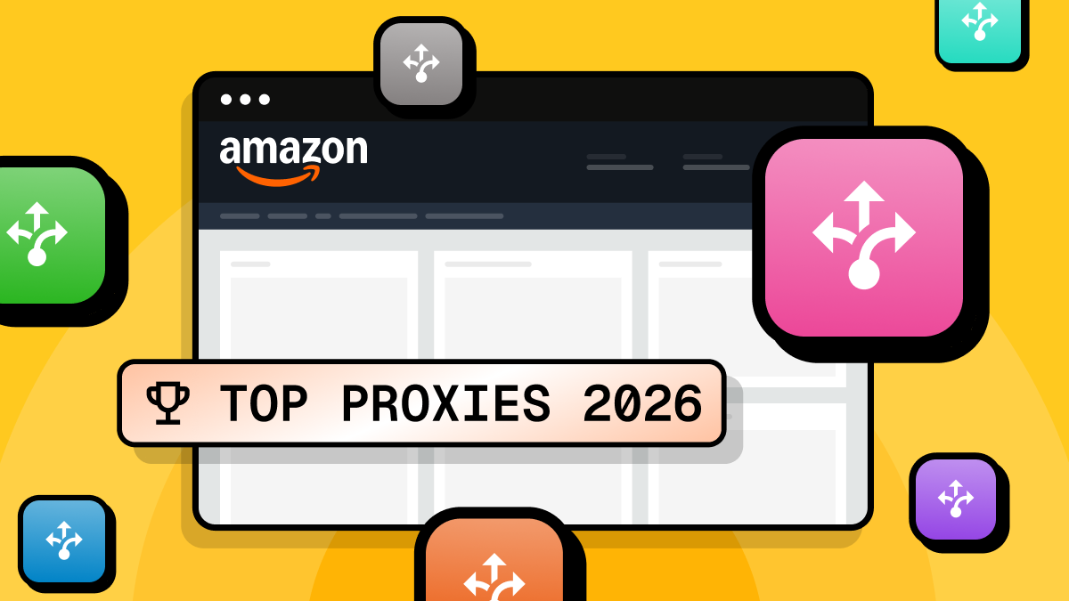 Best Proxies for Amazon in 2026: Top 7 Picks blog post cover